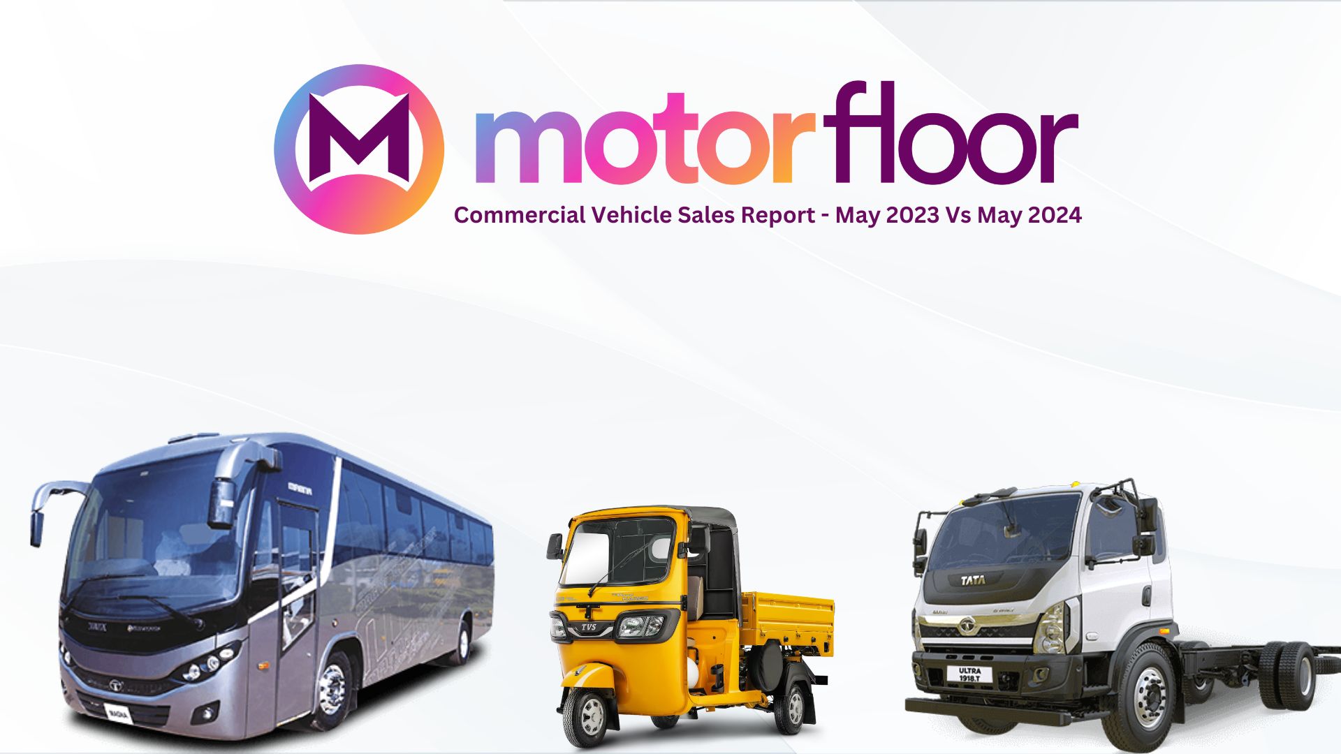 Commercial Vehicles Sales Report for May 23 and May 24